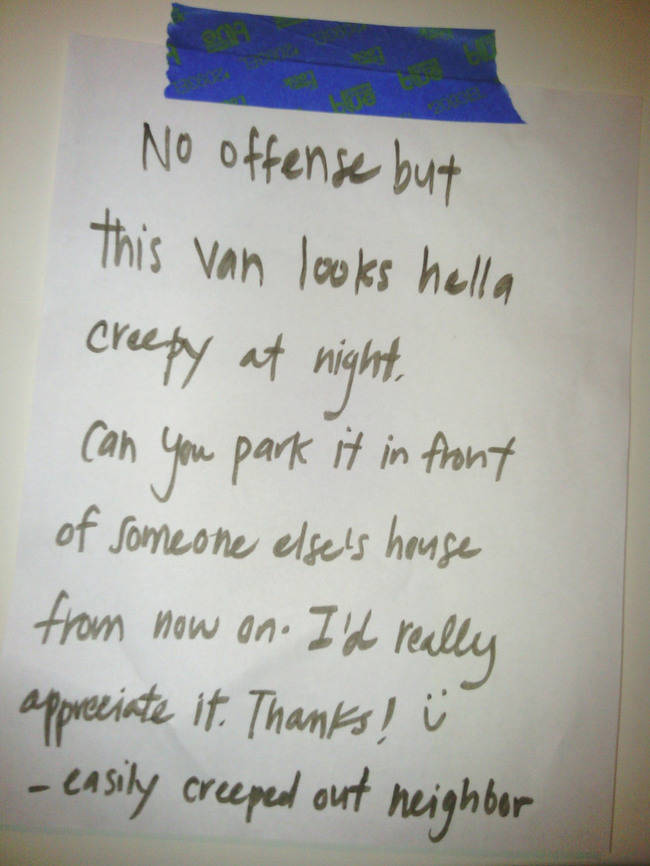 No Offense But You Van Is Creepy